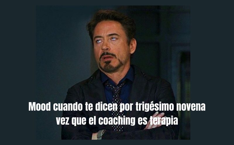 Meme coaching no es terapia